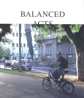 Jonathan Monk and Ariel Schlesinger "Balanced Acts" 2010